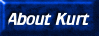 Learn all about Kurt